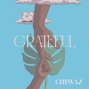 收聽Chiwaz的GRATEFUL歌詞歌曲