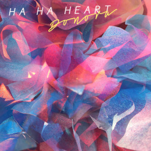 Donora的專輯Ha Ha Heart