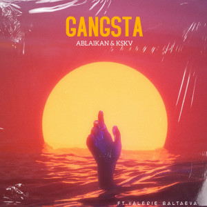 Album Gangsta from Ablaikan