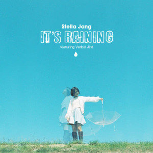 Dengarkan lagu It's Raining (feat.Verbal Jint) nyanyian 스텔라 장 dengan lirik