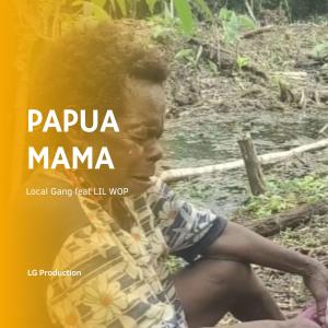 Album PAPUA (MAMA) (feat. LIL WOP) (Explicit) oleh Lil Wop