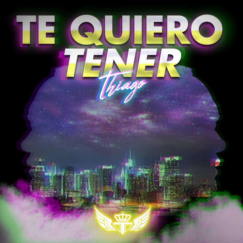 Te Quiero Tener