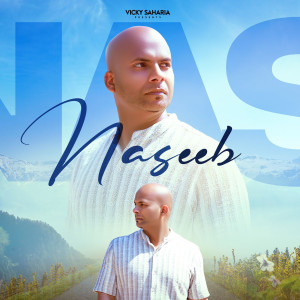 Album Naseeb from Vicky Saharia