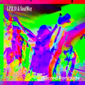S.P.R.10 & Soulway的專輯Sacred Fortitude