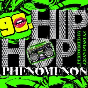 Grandmastaz的專輯90's Hip Hop Phenomenon (Explicit)
