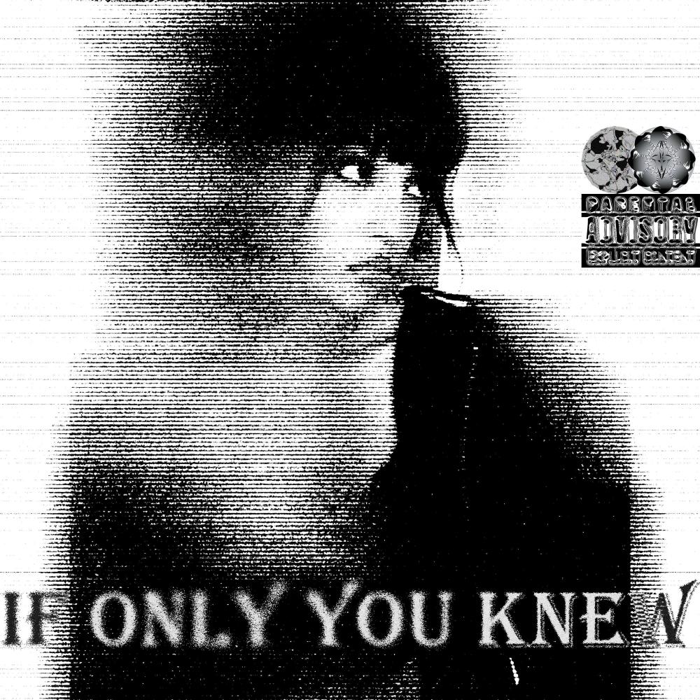If only you knew (feat. edaz) (Explicit)