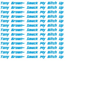 Dengarkan lagu Smack My Bitch Up (Explicit) nyanyian Tony Brown dengan lirik