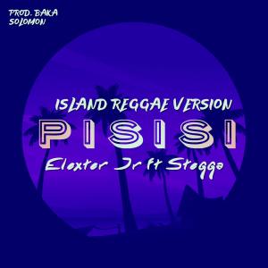 ดาวน์โหลดและฟังเพลง PISISI (Island Reggae Version) พร้อมเนื้อเพลงจาก Elexter Jr