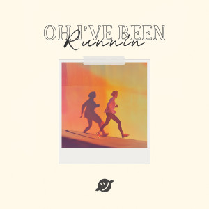 Album Oh I've Been Runnin from My Buddy Mike