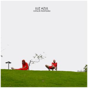Listen to Luz azul song with lyrics from Catalín Munteanu