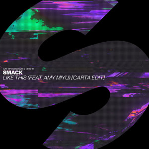 收聽Smack的Like This (feat. AMY MIYÚ) (Carta Edit)歌詞歌曲
