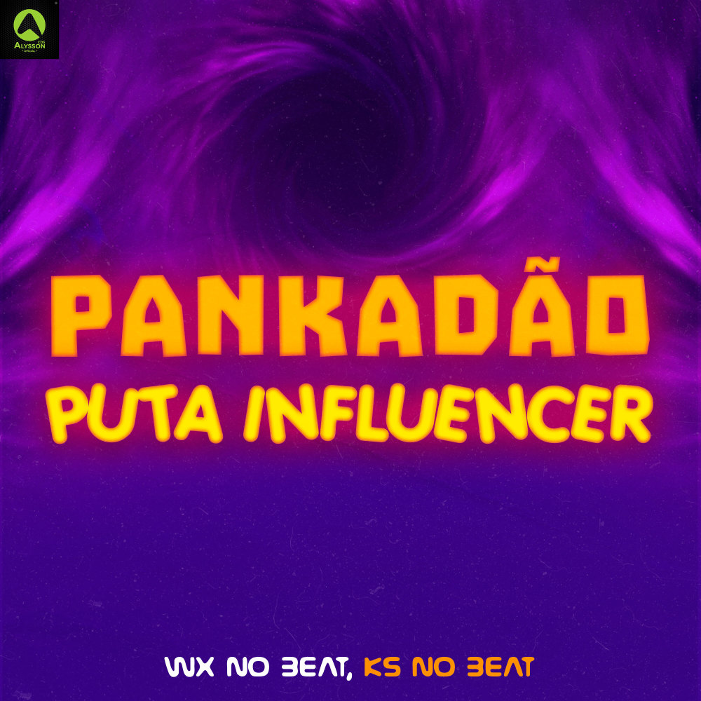 Pankadão Puta Influencer (feat. MC Talibã)