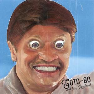 Album Goto80 and his Jazzband from 