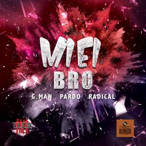 Album Miei Bro (feat. G.Man & Pardo) (Explicit) from Radical