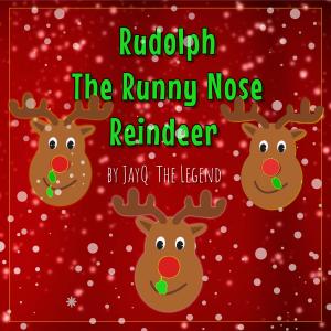 อัลบัม Runny Nose Rudolph ศิลปิน JayQ The Legend