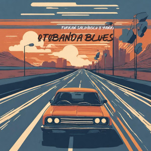 Listen to Otobanda Blues song with lyrics from Yankı
