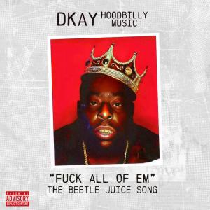 收聽Dkay的**** All Of Em (Explicit)歌詞歌曲