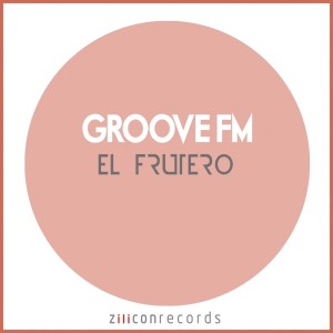 收聽Groove FM的El Frutero歌詞歌曲