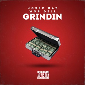 ดาวน์โหลดและฟังเพลง Grindin (Explicit) พร้อมเนื้อเพลงจาก Joseph Kay