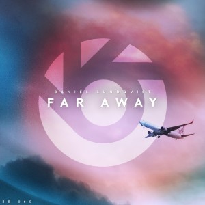 收聽Daniel Sundqvist的Far Away (其他)歌詞歌曲