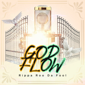 Rippa Roo Da Fool的专辑God Flow (Explicit)