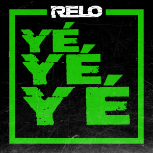 收聽Relo的Yé yé yé (Explicit)歌詞歌曲