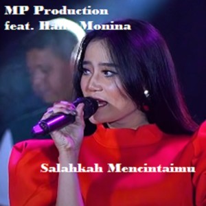 Dengarkan Salahkah Mencintaimu lagu dari MP Production dengan lirik