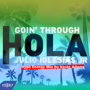 อัลบัม Hola (Hype Energy Mix by Kevin Adams) ศิลปิน Julio Iglesias Jr.