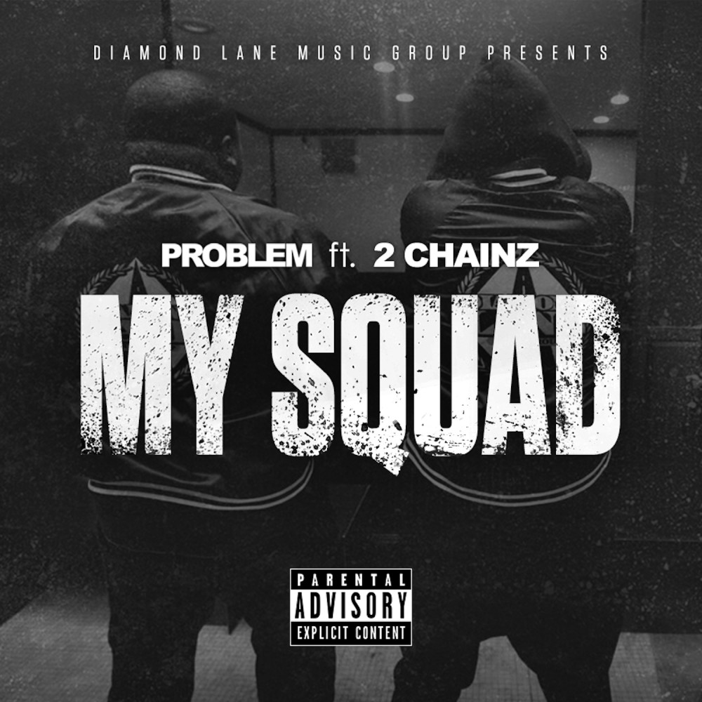 My Squad (feat. 2 Chainz) [Remix] (Explicit) (Remix|Explicit)