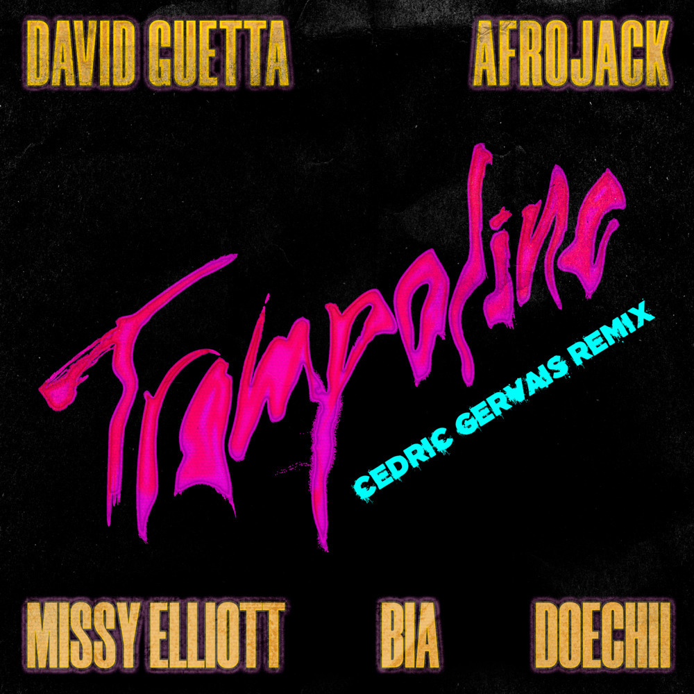 Trampoline (Cedric Gervais Remix) (Explicit) (Cedric Gervais Remix|Explicit)