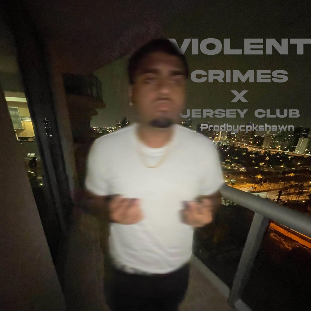 Violent crimes x jerseyclub (Explicit)
