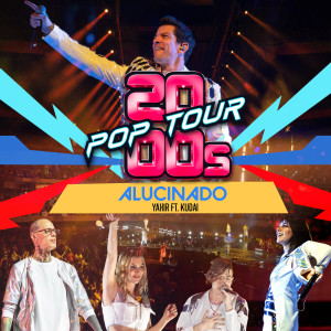 2000s POP TOUR的專輯Alucinado (En Vivo)