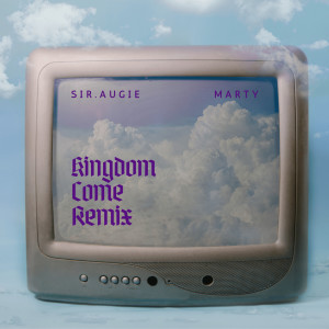 อัลบัม Kingdom Come (Remix) ศิลปิน MARTY