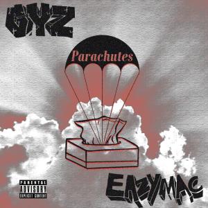 ดาวน์โหลดและฟังเพลง Parachutes (feat. Eazy Mac) (Explicit) พร้อมเนื้อเพลงจาก GYZ
