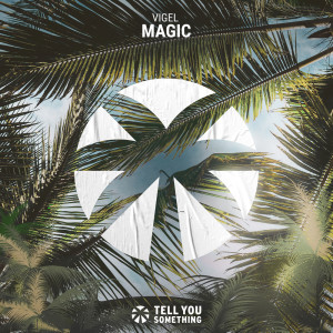 收聽Vigel的Magic歌詞歌曲