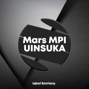 Album Mars MPI UINSUKA from Iqbal Satriany