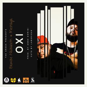 The Greek的專輯OXI (feat. Bronze Nazareth, Meshaya, Laborious & Anno Domini) [Explicit]