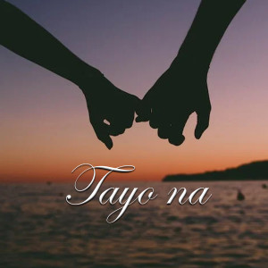 Album Tayo Na oleh Justrap