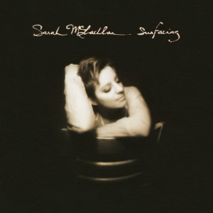 อัลบัม Surfacing ศิลปิน Sarah McLachlan