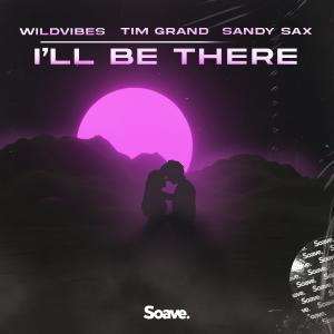 ดาวน์โหลดและฟังเพลง I'll Be There พร้อมเนื้อเพลงจาก WildVibes