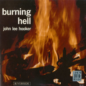 John Lee Hooker的專輯Burning Hell