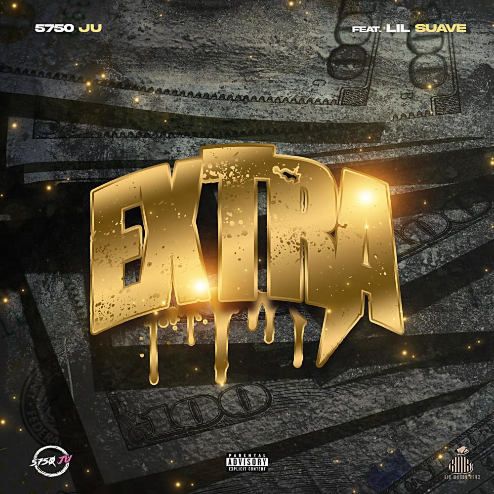 Extra (feat. Lil Suave) (Explicit)