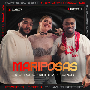收聽Moa Sag的Mariposas: REB 01 Wayti Records歌詞歌曲