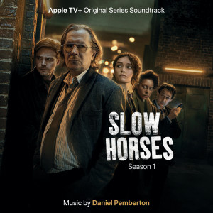 Daniel Pemberton的專輯Slow Horses: Season 1 (ATV+ Original Series Soundtrack)