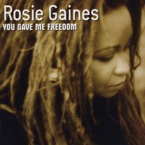 Rosie Gaines的專輯You Gave Me Freedom