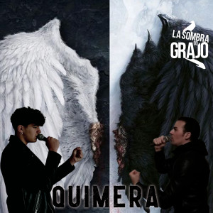 收聽La Sombra del Grajo的Quimera (Explicit)歌詞歌曲