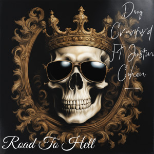 Listen to Road to Hell song with lyrics from Doug Crawford