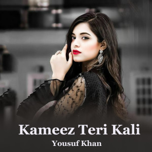 Album Kameez Teri Kali oleh Yousuf Khan