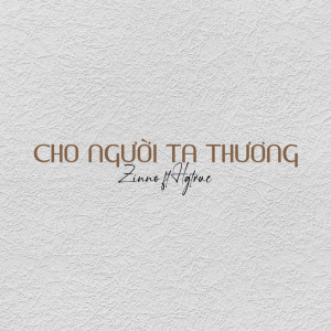 Album Cho người ta thương from Zinno