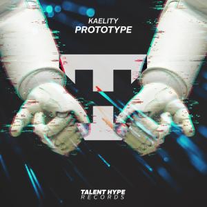 收聽Kaelity的Prototype (Original Mix)歌詞歌曲